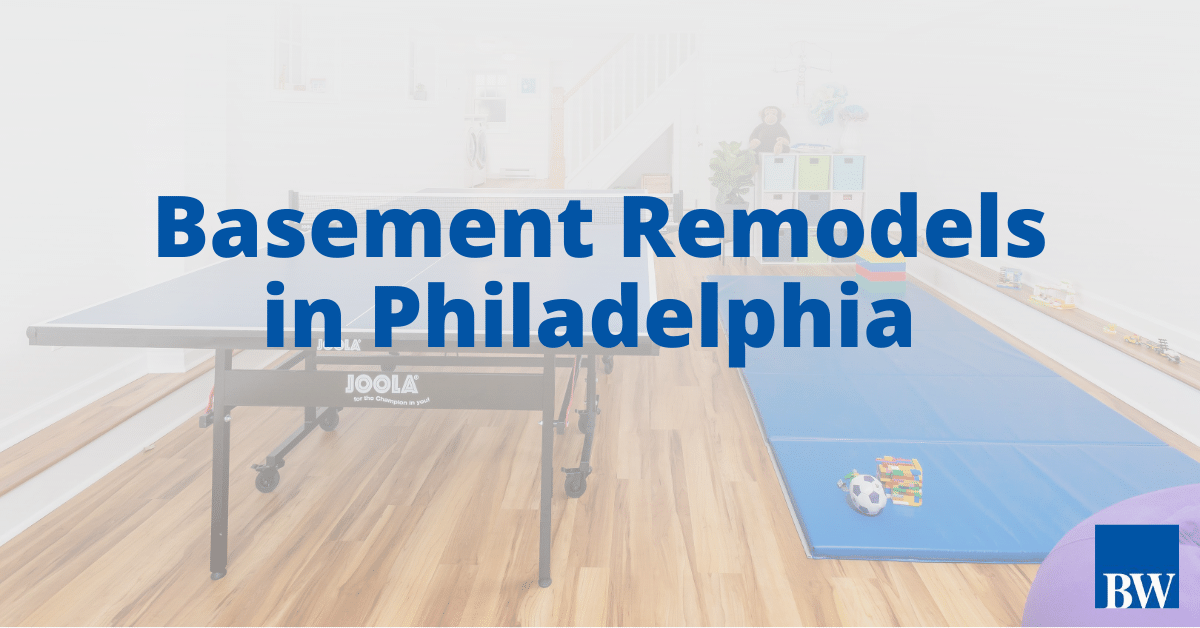 Basement Remodels in Philadelphia | Bellweather Design Build